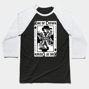 KING OF CROWN -Cool Playing Card Design Baseball T-Shirt